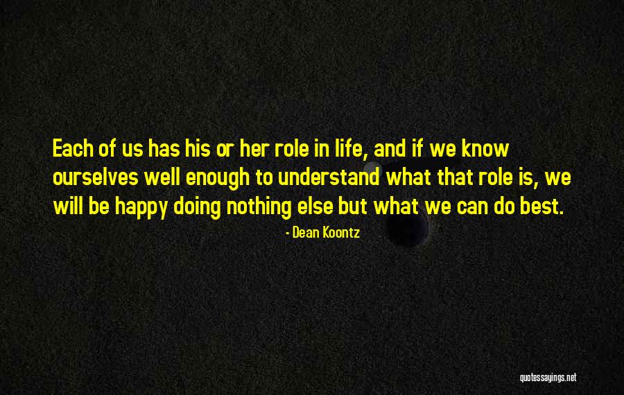 Hursthouse Philosophy Quotes By Dean Koontz Hursthouse Philosophy Quotes By Dean Koontz