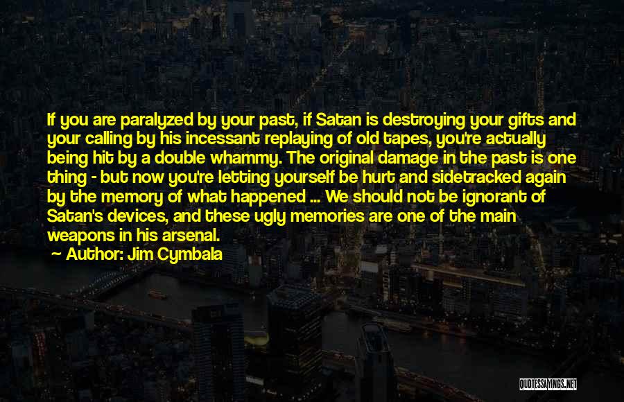 Hurt Again And Again Quotes By Jim Cymbala