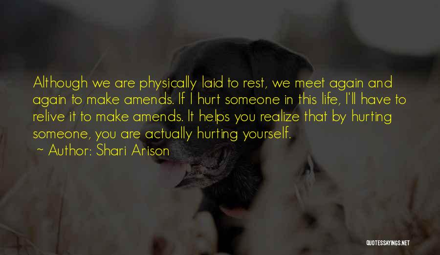 Hurt Again And Again Quotes By Shari Arison
