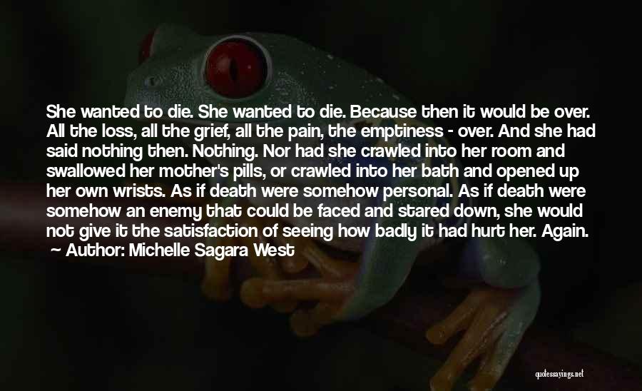 Hurt All Over Quotes By Michelle Sagara West