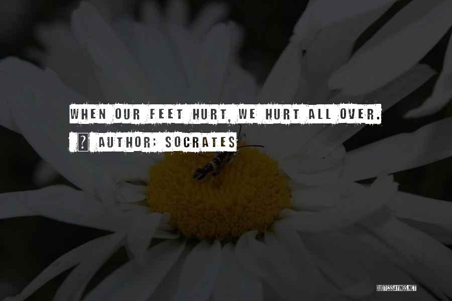 Hurt All Over Quotes By Socrates