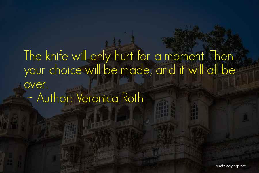 Hurt All Over Quotes By Veronica Roth