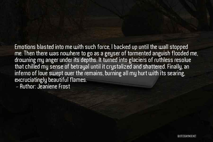 Hurt And Betrayal Quotes By Jeaniene Frost