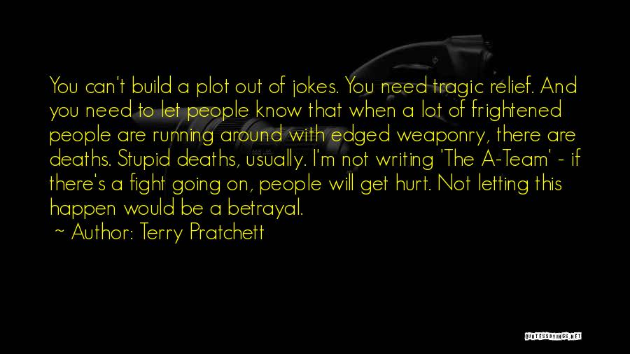 Hurt And Betrayal Quotes By Terry Pratchett