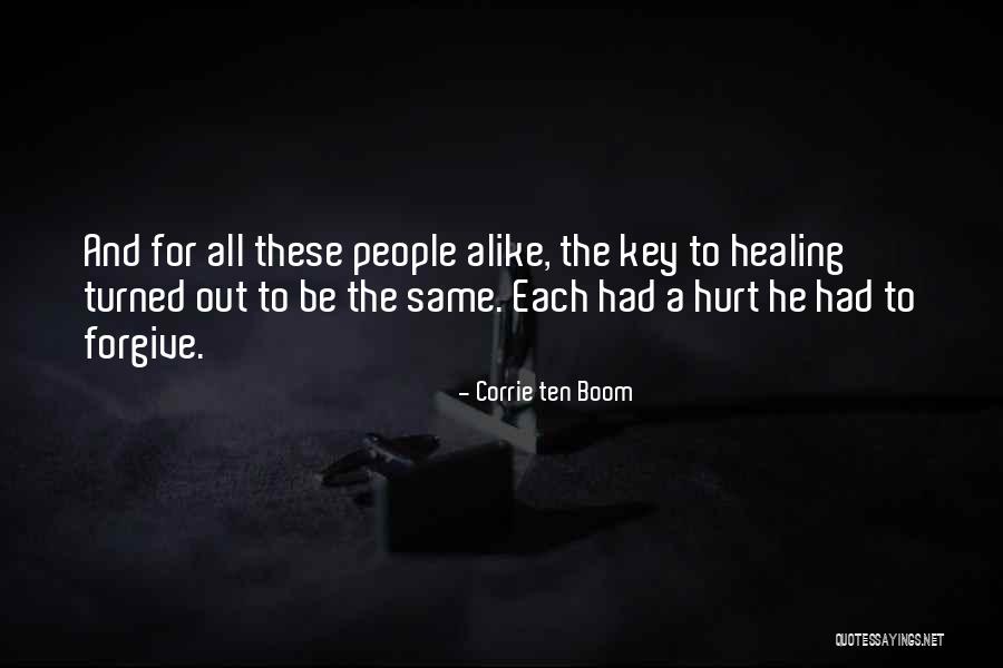 Hurt And Healing Quotes By Corrie Ten Boom Hurt And Healing Quotes By Corrie Ten Boom