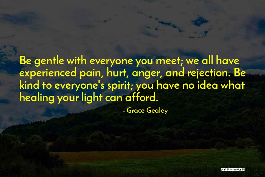 Hurt And Healing Quotes By Grace Gealey Hurt And Healing Quotes By Grace Gealey