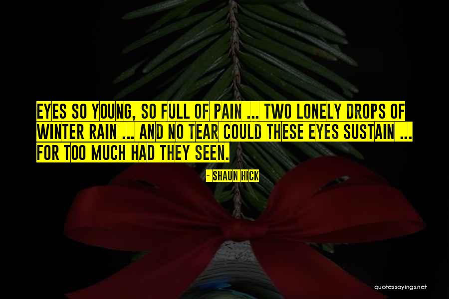 Hurt And Sad Quotes By Shaun Hick Hurt And Sad Quotes By Shaun Hick