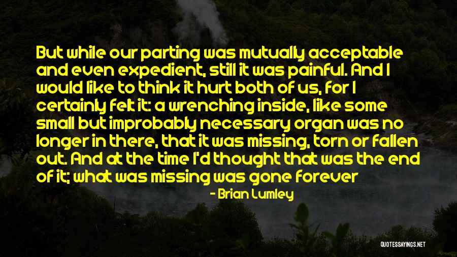 Hurt And Torn Quotes By Brian Lumley