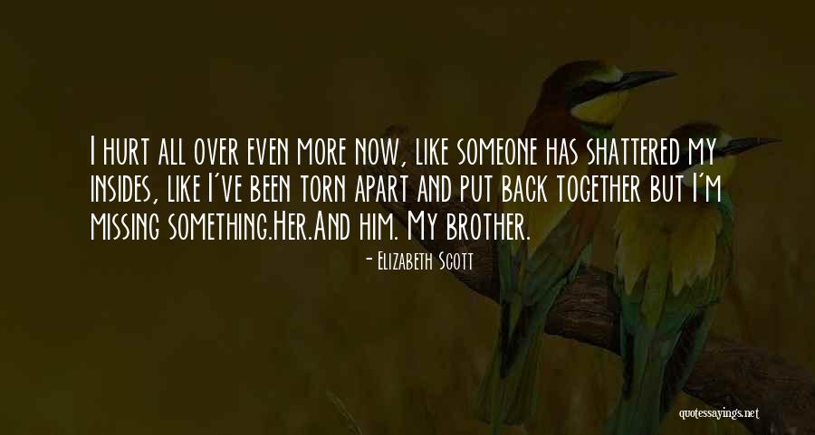 Hurt And Torn Quotes By Elizabeth Scott