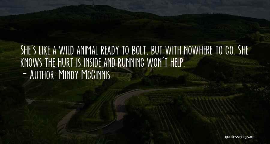 Hurt Animal Quotes By Mindy McGinnis