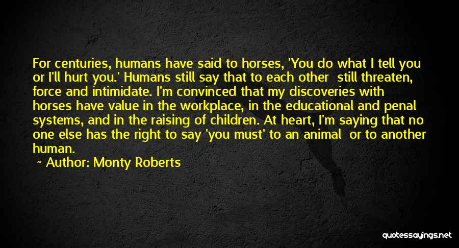 Hurt Animal Quotes By Monty Roberts