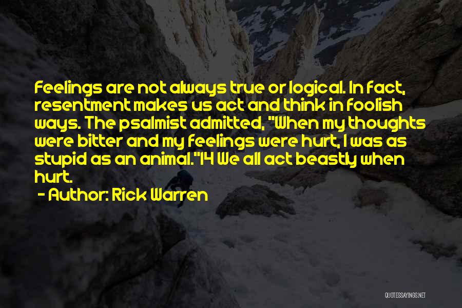 Hurt Animal Quotes By Rick Warren