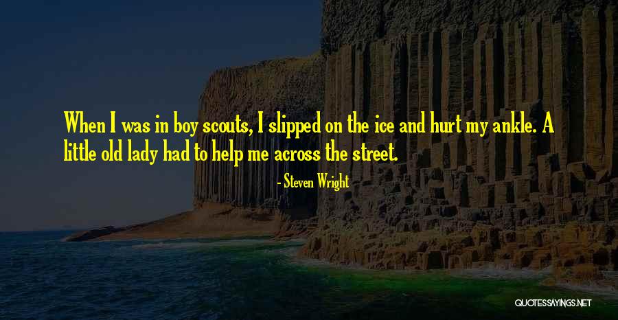 Hurt Ankle Quotes By Steven Wright Hurt Ankle Quotes By Steven Wright