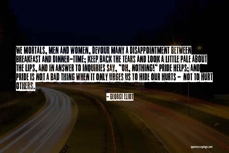 Hurt Back Quotes By George Eliot Hurt Back Quotes By George Eliot