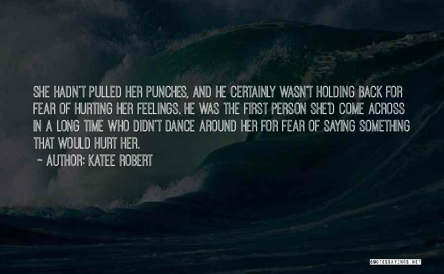 Hurt Back Quotes By Katee Robert