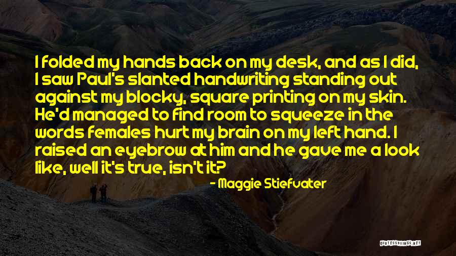 Hurt Back Quotes By Maggie Stiefvater Hurt Back Quotes By Maggie Stiefvater