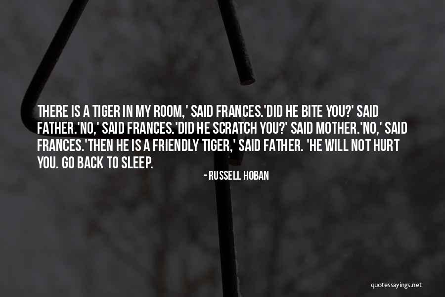 Hurt Back Quotes By Russell Hoban Hurt Back Quotes By Russell Hoban