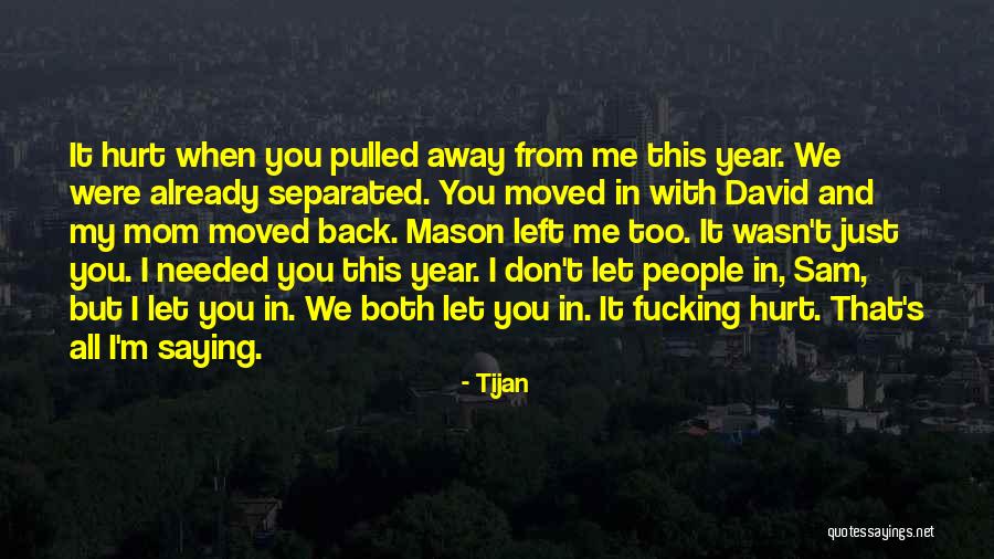 Hurt Back Quotes By Tijan Hurt Back Quotes By Tijan