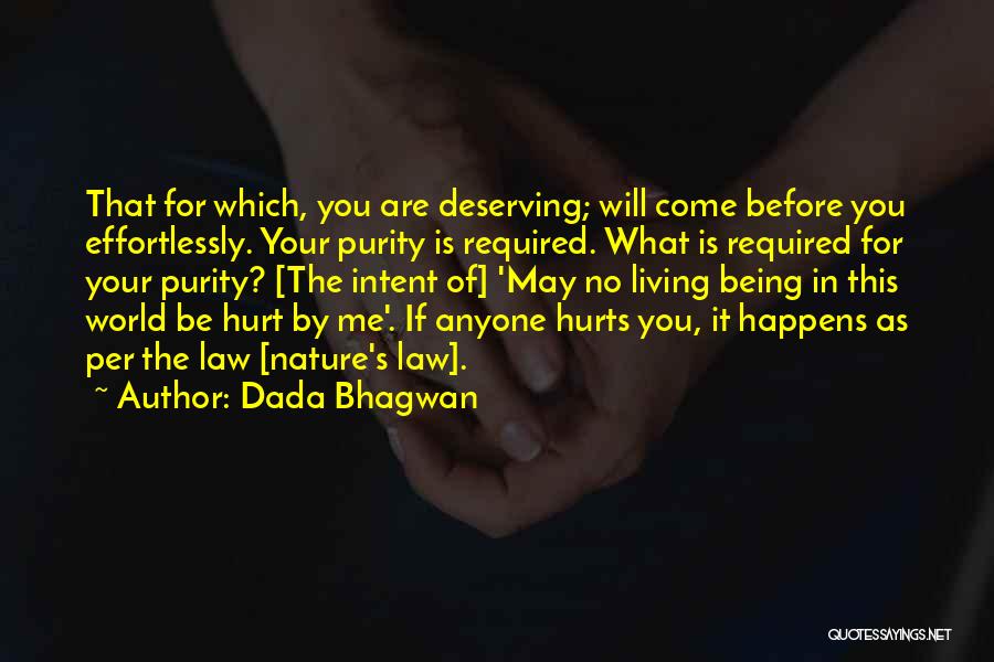 Hurt Before Quotes By Dada Bhagwan