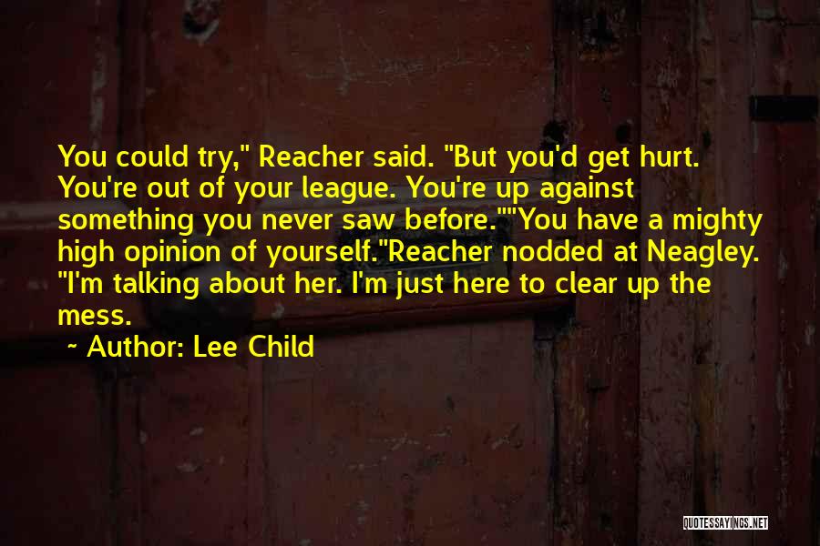 Hurt Before Quotes By Lee Child