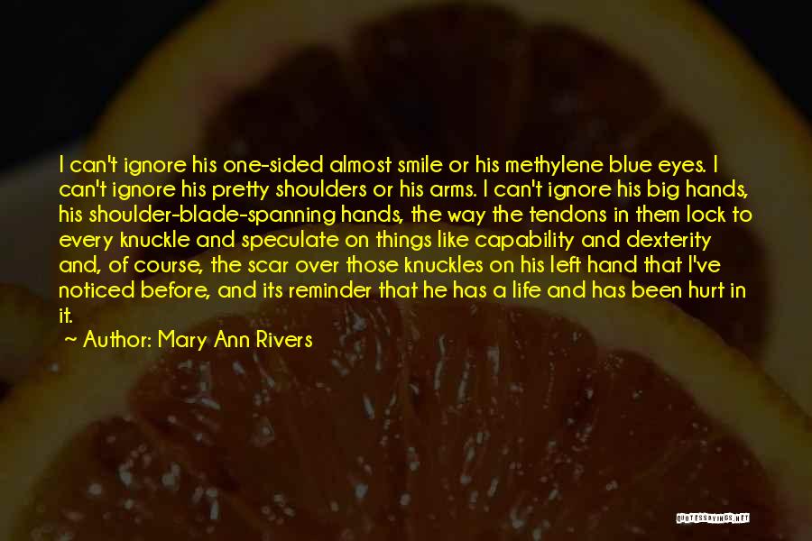 Hurt Before Quotes By Mary Ann Rivers