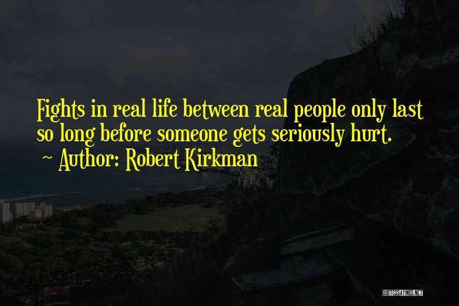 Hurt Before Quotes By Robert Kirkman