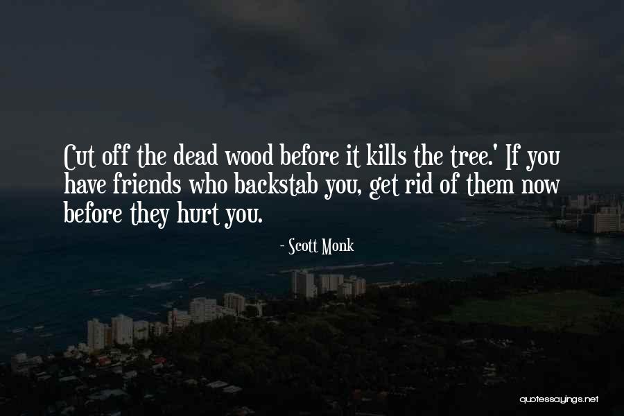 Hurt Before You Get Hurt Quotes By Scott Monk Hurt Before You Get Hurt Quotes By Scott Monk
