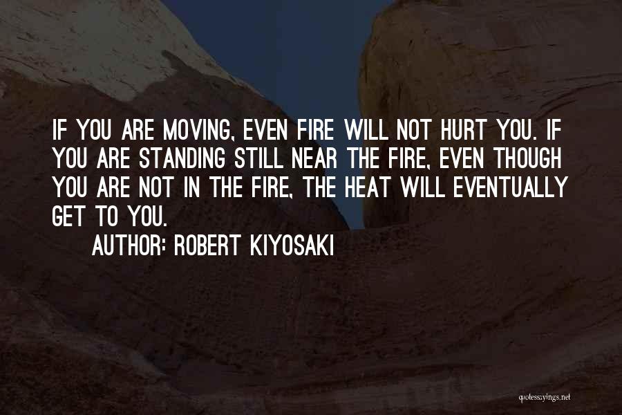 Hurt But Moving On Quotes By Robert Kiyosaki