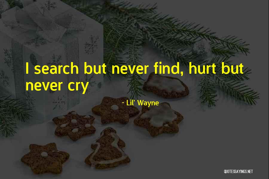 Hurt But Never Cry Quotes By Lil' Wayne Hurt But Never Cry Quotes By Lil' Wayne