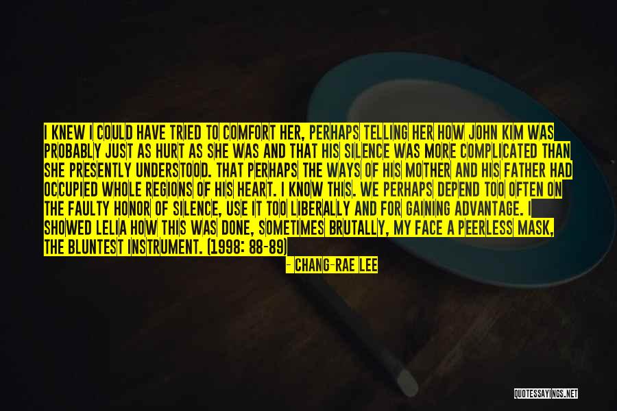 Hurt But Silence Quotes By Chang-rae Lee Hurt But Silence Quotes By Chang-rae Lee