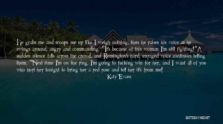 Hurt But Silence Quotes By Katy Evans Hurt But Silence Quotes By Katy Evans