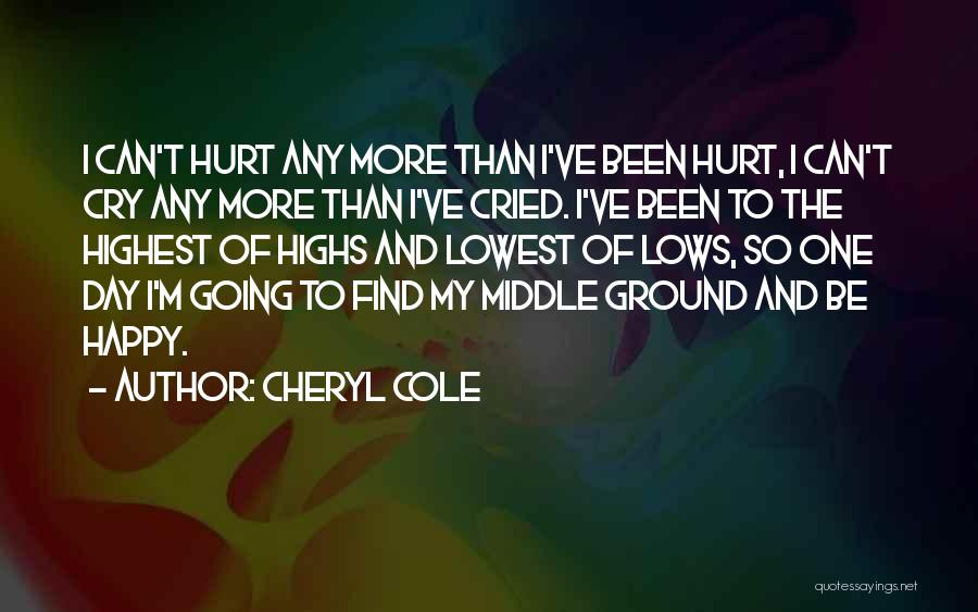 Hurt But Still Happy Quotes By Cheryl Cole