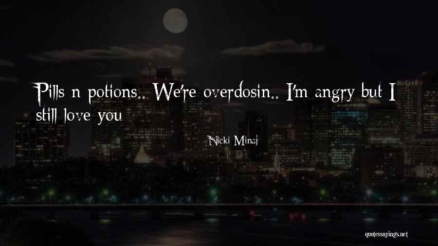 Hurt But Still Love You Quotes By Nicki Minaj Hurt But Still Love You Quotes By Nicki Minaj