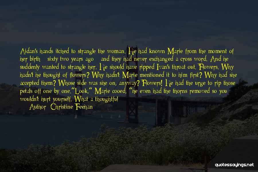 Hurt By Man Quotes By Christine Feehan Hurt By Man Quotes By Christine Feehan