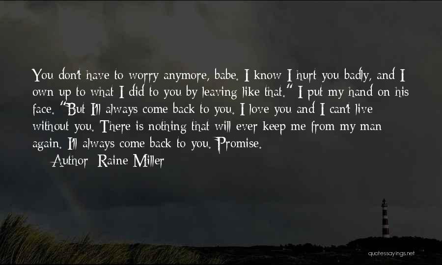 Hurt By Man Quotes By Raine Miller Hurt By Man Quotes By Raine Miller