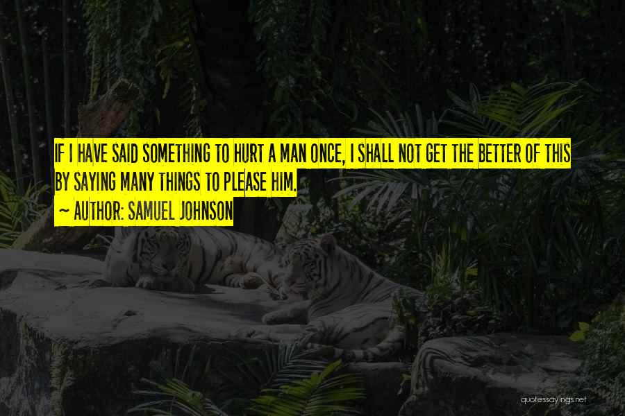 Hurt By Man Quotes By Samuel Johnson