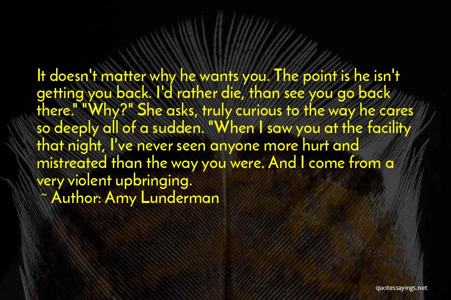 Hurt Deeply Quotes By Amy Lunderman