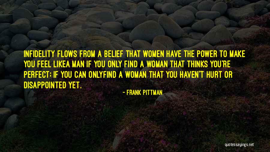 Hurt Disappointed Quotes By Frank Pittman Hurt Disappointed Quotes By Frank Pittman