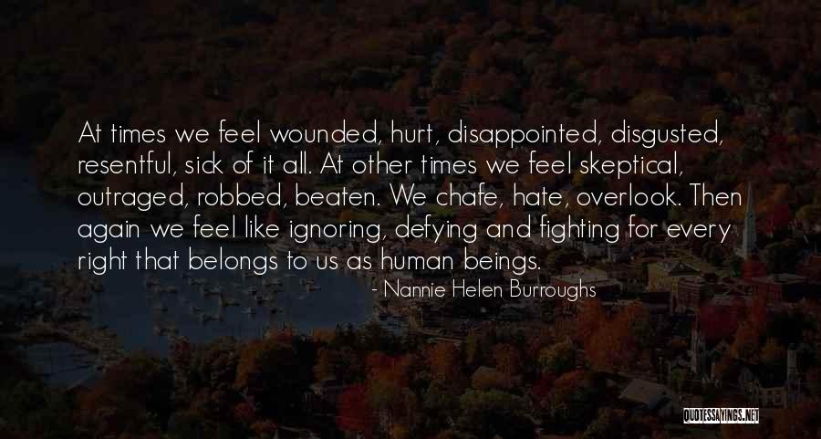 Hurt Disappointed Quotes By Nannie Helen Burroughs Hurt Disappointed Quotes By Nannie Helen Burroughs