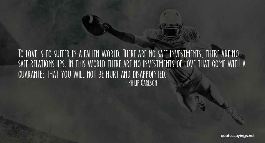 Hurt Disappointed Quotes By Philip Carlson Hurt Disappointed Quotes By Philip Carlson