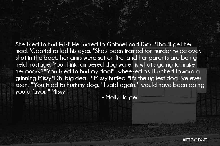 Hurt Dog Quotes By Molly Harper