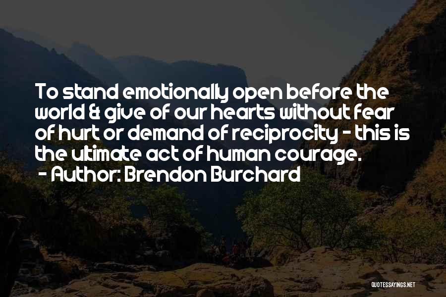 Hurt Emotionally Quotes By Brendon Burchard