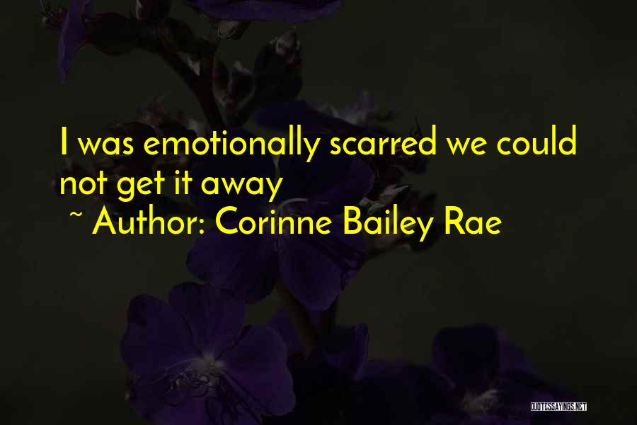 Hurt Emotionally Quotes By Corinne Bailey Rae