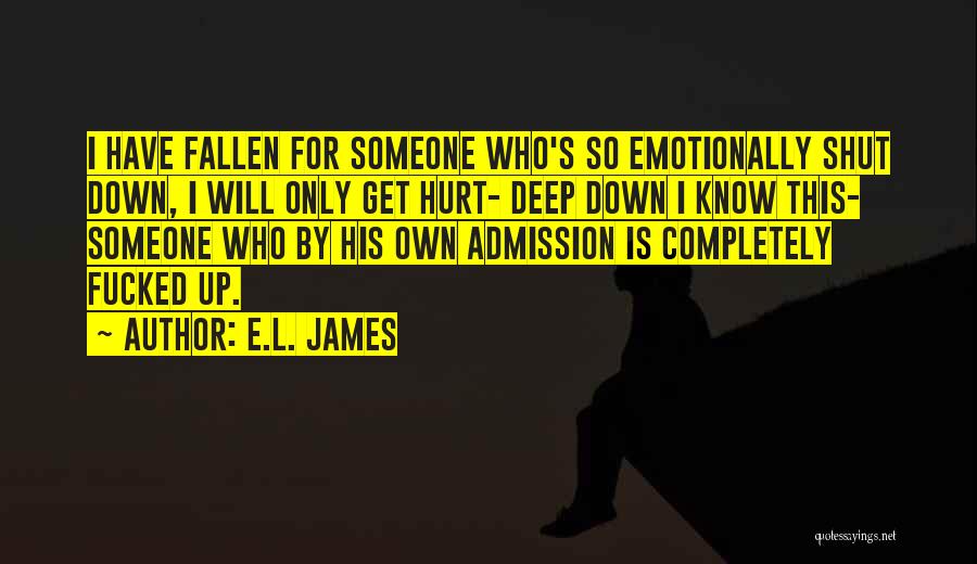 Hurt Emotionally Quotes By E.L. James