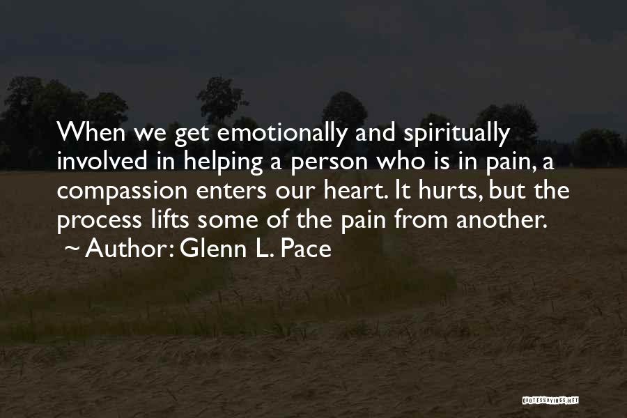 Hurt Emotionally Quotes By Glenn L. Pace