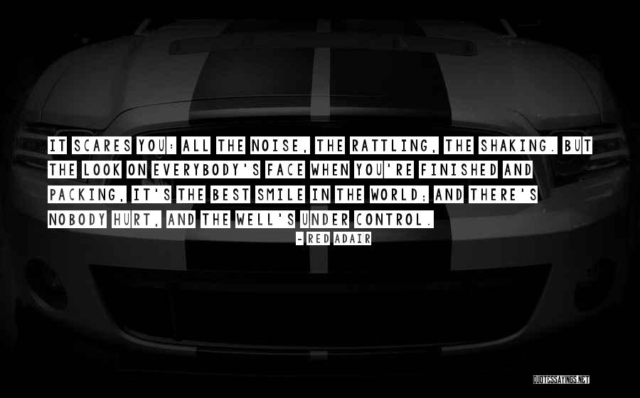 Hurt Everybody Quotes By Red Adair Hurt Everybody Quotes By Red Adair