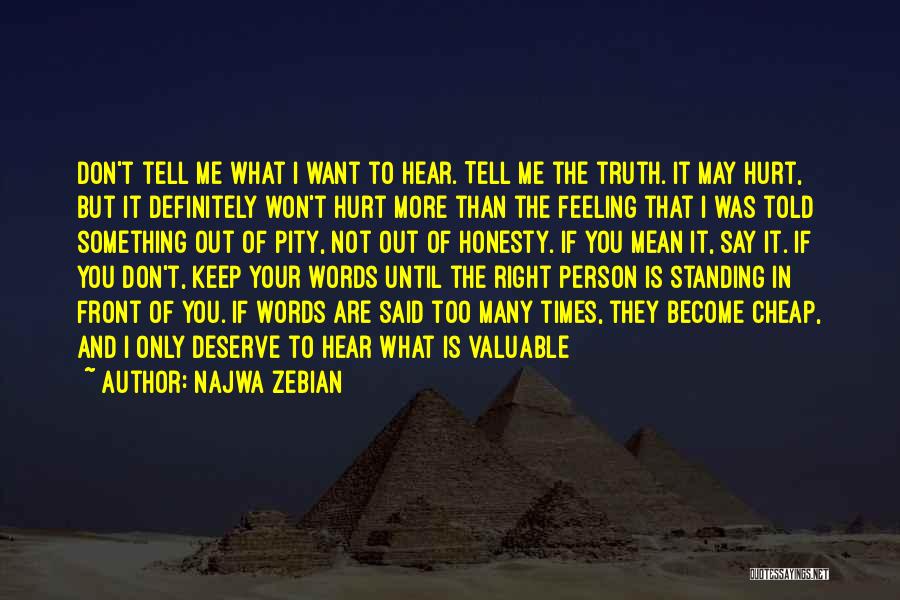 Hurt Feeling Quotes By Najwa Zebian