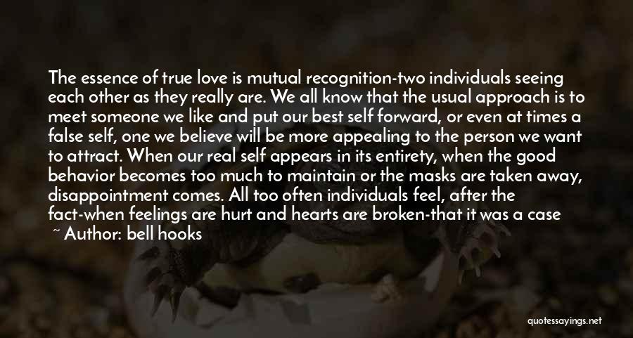 Hurt Feelings Of Love Quotes By Bell Hooks