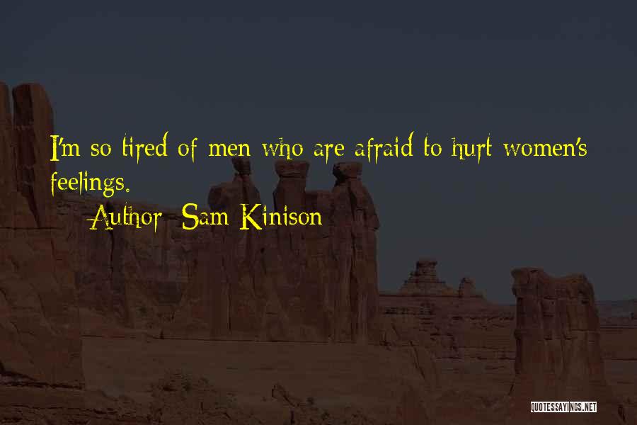 Hurt Feelings Quotes By Sam Kinison