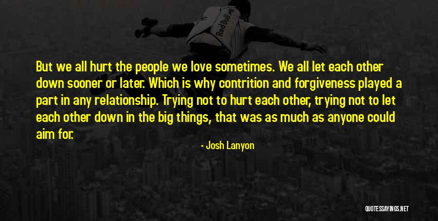 Hurt From A Relationship Quotes By Josh Lanyon Hurt From A Relationship Quotes By Josh Lanyon